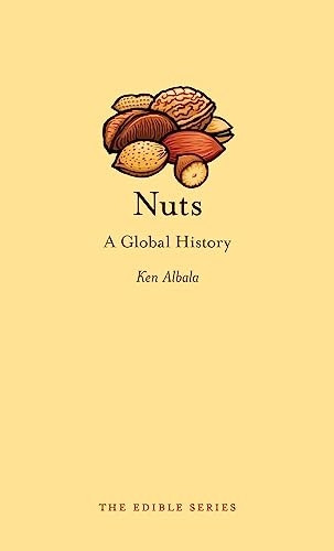 Nuts: A Global History (Edible)