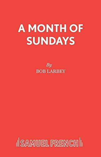 A Month of Sundays (Acting Edition S.)