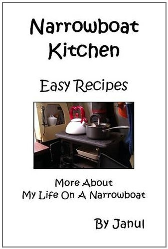 Narrowboat Kitchen - Easy Recipes - More About My Life on a Narrowboat