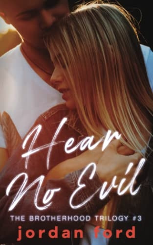 Hear No Evil (Brotherhood Trilogy)