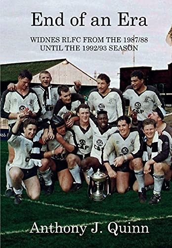 End of an Era: Widnes  - RLFC from the 1987/88  - until the 1992/93 Season