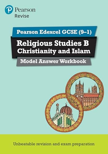 REVISE Pearson Edexcel GCSE (9-1) Christianity and Islam Model Answer Workbook: for the 2016 specification (Revise AQA GCSE MFL 16)