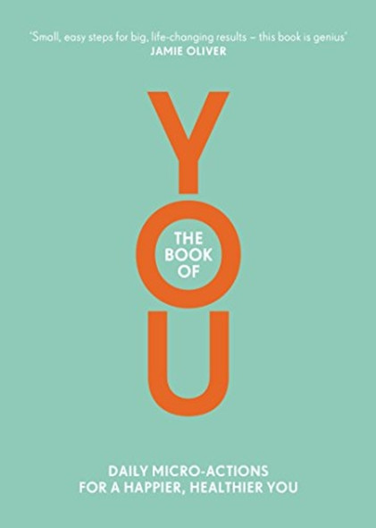The Book of YOU: Daily Micro-Actions for a Happier, Healthier You
