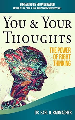 You & Your Thoughts : The Power of Right Thinking