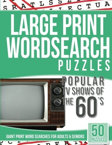 Large Print Wordsearches Puzzles Popular TV Shows of the 60s: Giant Print Word Searches for Adults & Seniors