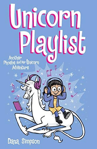 Unicorn Playlist: Another Phoebe and Her Unicorn Adventure (Phoebe and Her Unicorn)