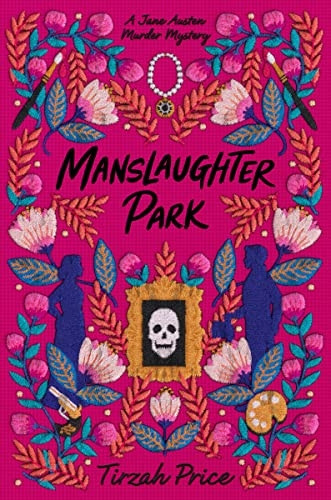 Manslaughter Park (Jane Austen Murder Mysteries)