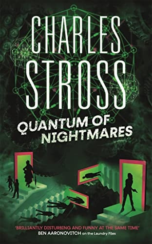 Quantum of Nightmares: Book 2 of the New Management, a series set in the world of the Laundry Files (The New Management)