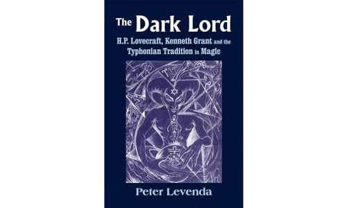 The Dark Lord: H.P. Lovecraft, Kenneth Grant, and the Typhonian Tradition in Magic