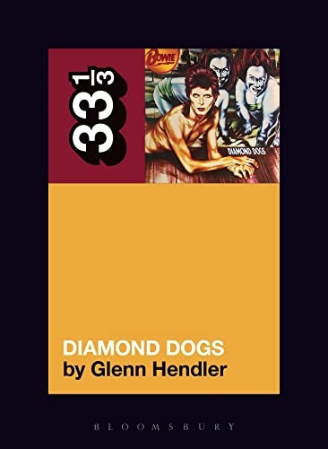 David Bowie's Diamond Dogs (33 1/3)