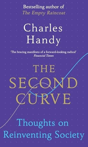 The Second Curve: Thoughts on Reinventing Society