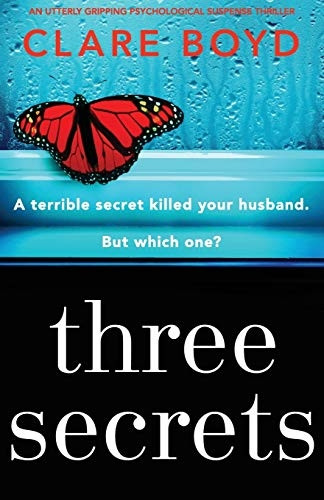 Three Secrets: An utterly  - gripping psychological  - suspense thriller