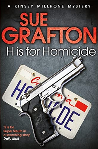 H is for Homicide (Kinsey Millhone Alphabet Series)
