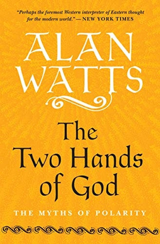 The Two Hands of God: The Myths of Polarity