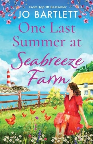 One Last Summer at Seabreeze Farm: An uplifting, emotional read from the top 10 bestselling author of The Cornish Midwife (Seabreeze Farm)