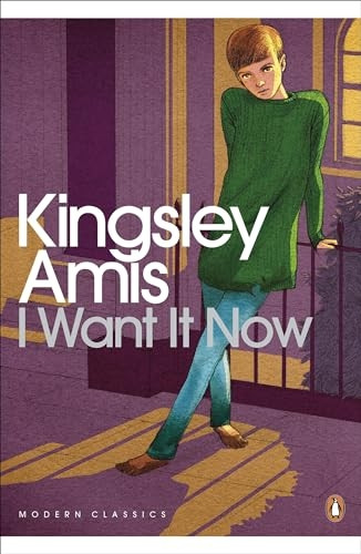 I Want It Now (Penguin Modern Classics)