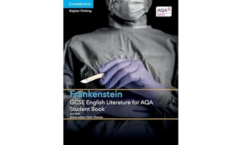 GCSE English Literature for AQA Frankenstein Student Book (GCSE English Literature AQA)