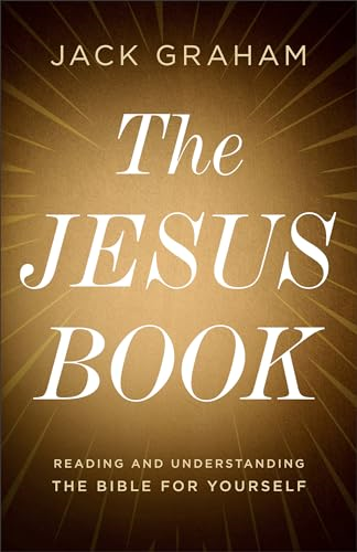 The Jesus Book: Reading  and Understanding the Bible  for Yourself