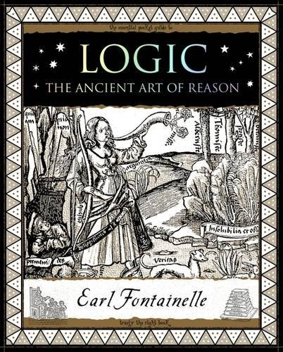 Logic: The Ancient Art of Reason (Wooden Books Gift Books)
