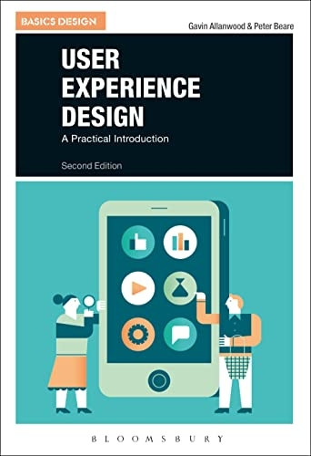 User Experience Design: Creating Designs Users Really Love (Basics Interactive Design)