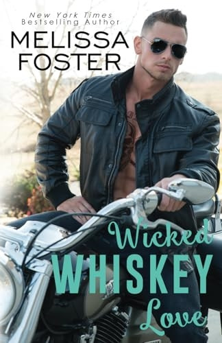 Wicked Whiskey Love (The  - Whiskeys: Dark Knights at  - Peaceful Harbor)