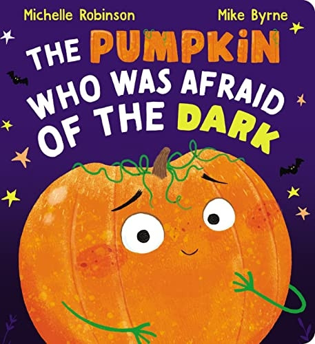 The Pumpkin Who Was Afraid of the Dark CBB [Board book]