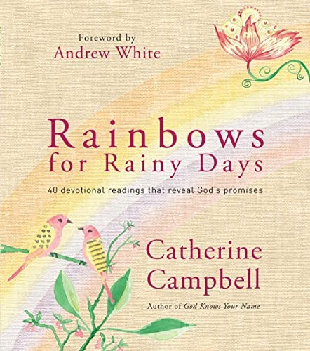 Rainbows for Rainy Days: 40 Devotional Readings That Reveal God's Promises