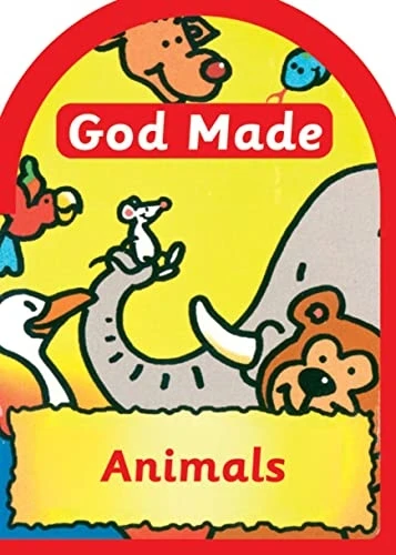 GOD MADE:  ANIMALS (God Made - board books)