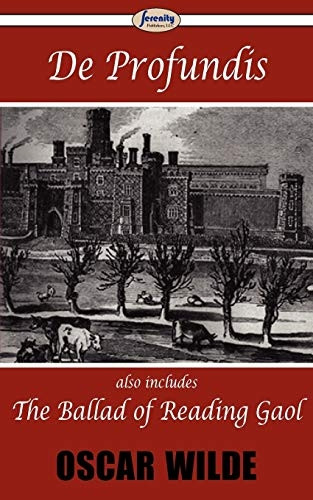 De Profundis & The Ballad  - of Reading Gaol