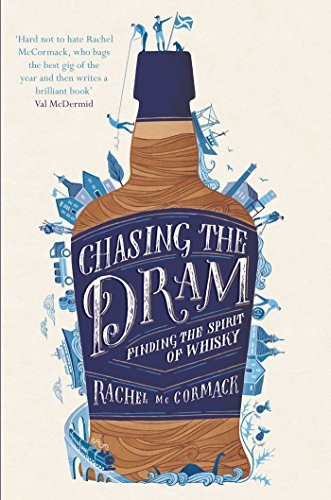 Chasing the Dram: Finding the Spirit of Whisky (Paperback)