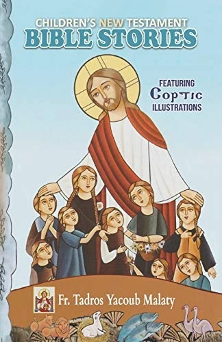 Children's New Testament  - Bible Stories: Featuring  - Coptic Illustrations