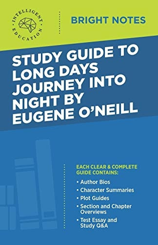 Study Guide to Long Days Journey into Night by Eugene O'Neill (Bright Notes)