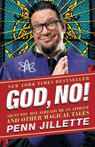 God, No!: Signs You May Already Be an Atheist and Other Magical Tales