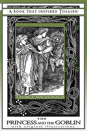 Princess and the Goblin  -   - A Book That Inspired  - Tolkien: With Original  - Illustrations (Professor's  - Bookshelf)