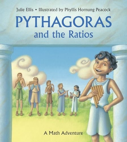 Pythagoras and the Ratios: A Math Adventure