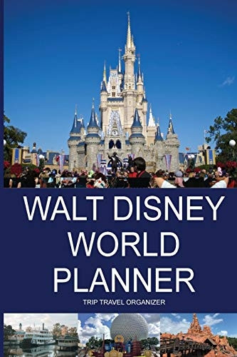 Walt Disney World Planner  -  -  Trip Travel Organizer