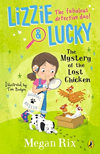 Lizzie and Lucky: The Mystery of the Lost Chicken (Lizzie and Lucky)