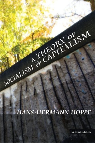 A Theory of Socialism and  - Capitalism