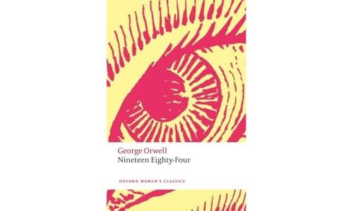 Nineteen Eighty-Four (Oxford World's Classics)