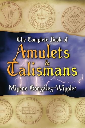 The Complete Book of Amulets and Talismans (Llewellyn's Sourcebook)