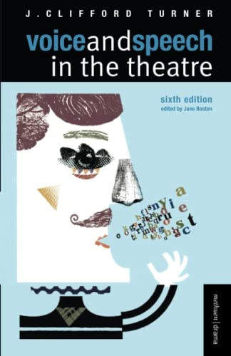 Voice and Speech in the Theatre