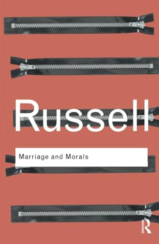 Marriage and Morals (Routledge Classics)