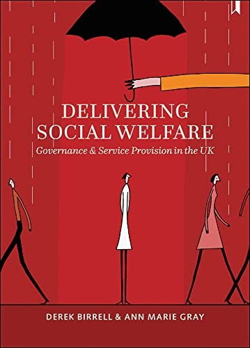 Delivering Social Welfare: Governance and Service Provision in the UK