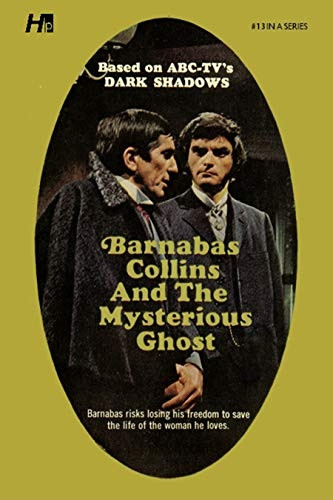 Dark Shadows the Complete Paperback Library Reprint Book 13: Barnabas Collins and the Mysterious Ghost
