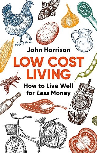 Low-Cost Living 2nd Edition: How to Live Well for Less Money