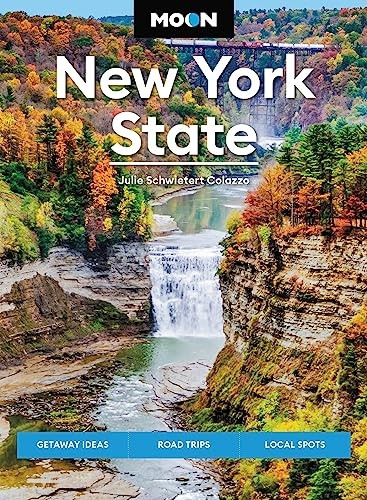 Moon New York State (Ninth Edition): Getaway Ideas, Road Trips, Local Spots