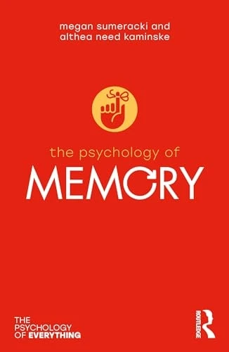 The Psychology of Memory (Psychology of Everything The)