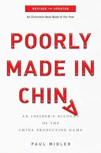 Poorly Made in China: An Insiders Account of the China Production Game