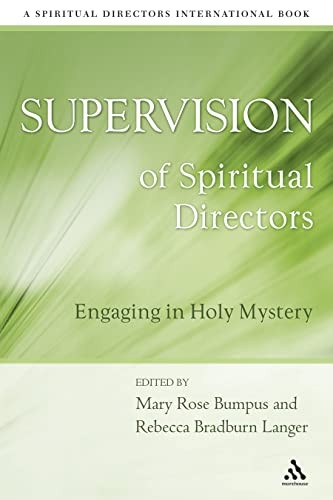 Supervison of Spiritual Directors: Engaging in Holy Mystery (Spiritual Directors International)