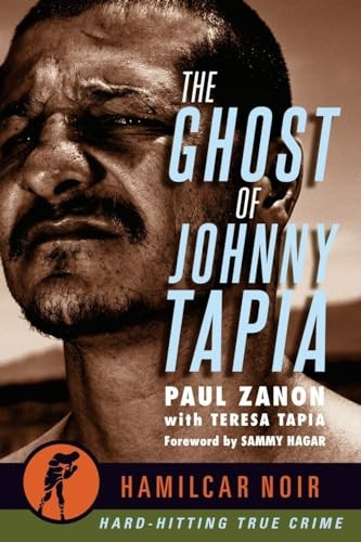 The Ghost of Johnny Tapia (Hamilcar Noir)